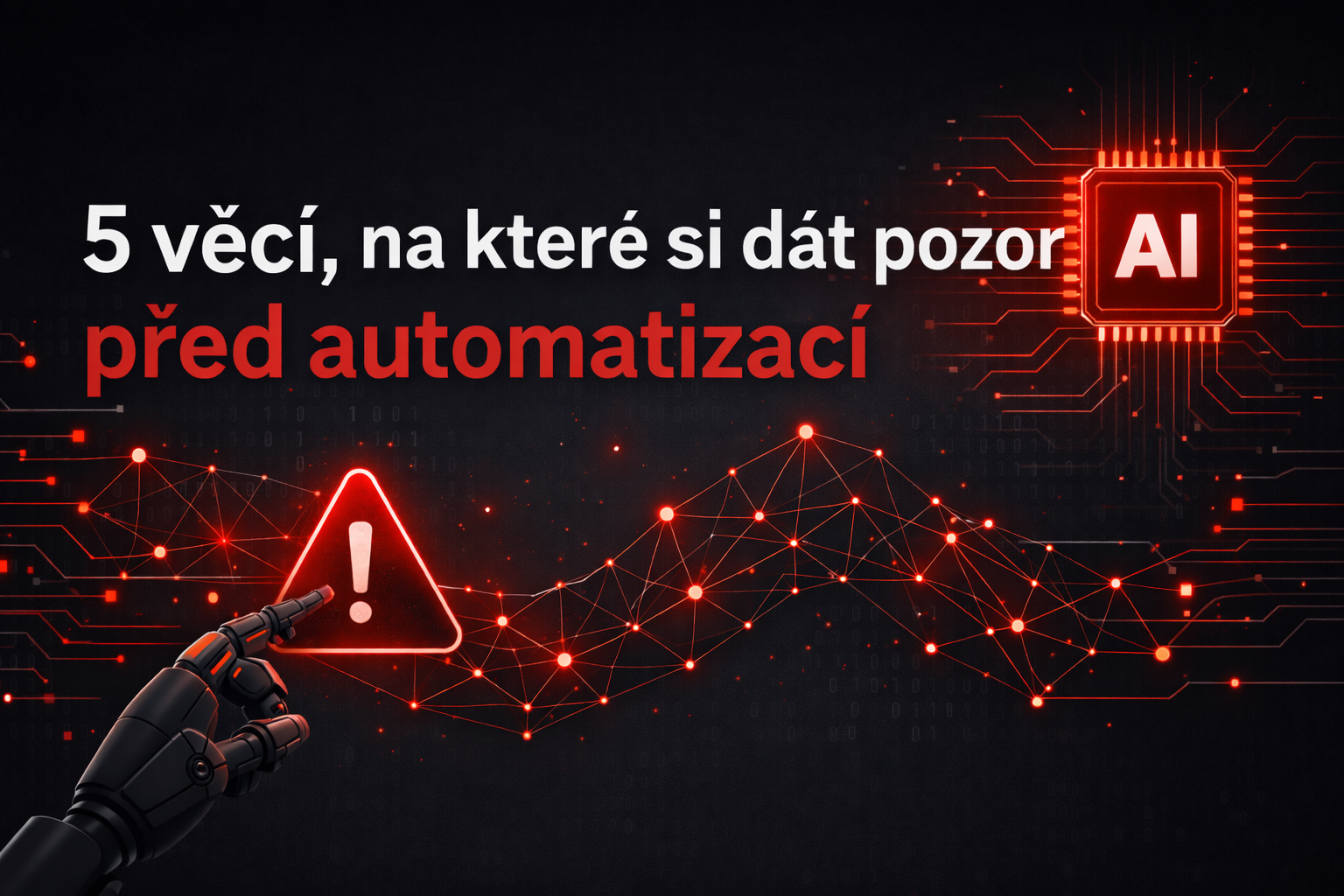 5 věcí, které byste měli vědět, než začnete automatizovat